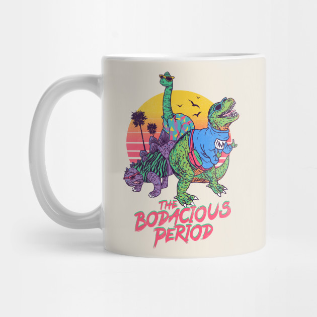 The Bodacious Period